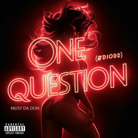 One Question (#DIODD)