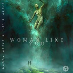 Woman Like You