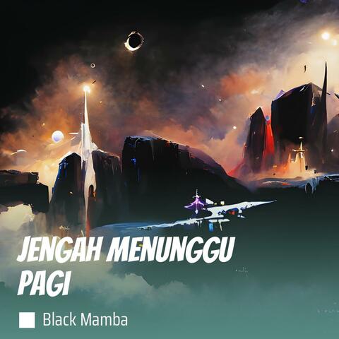 Jengah Menunggu Pagi