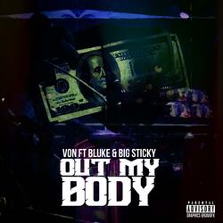 OUT MY BODY
