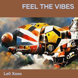 Feel the Vibes