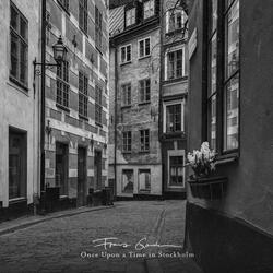 Once upon a Time in Stockholm