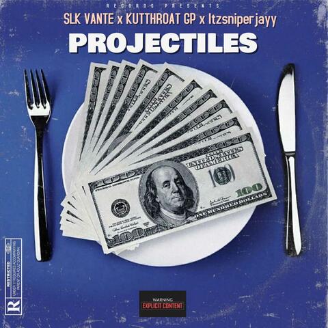 PROJECTILES