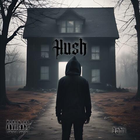 HUSH