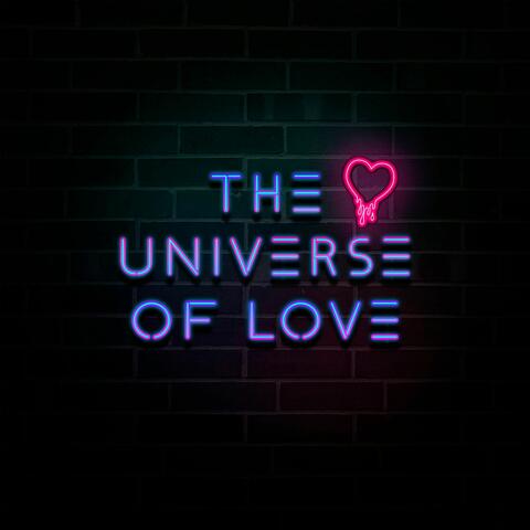 THE UNIVERSE OF LOVE