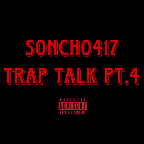 TRAP TALK Pt.4