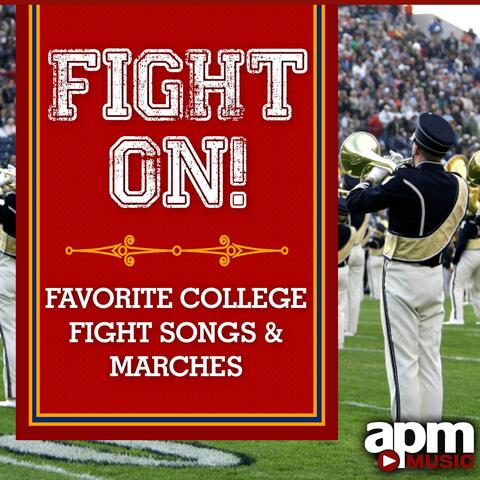 Fight On! Favorite College Fight Songs and Marches