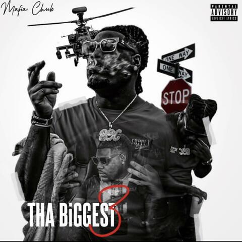 Tha Biggest 3