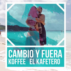Cambio y Fuera