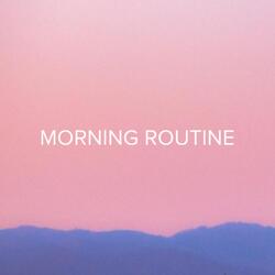 Morning Routine