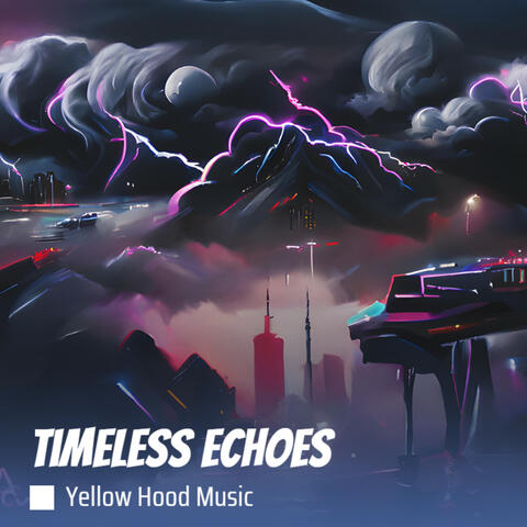 Timeless Echoes