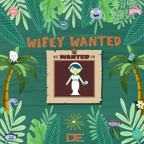 WIFEY WANTED