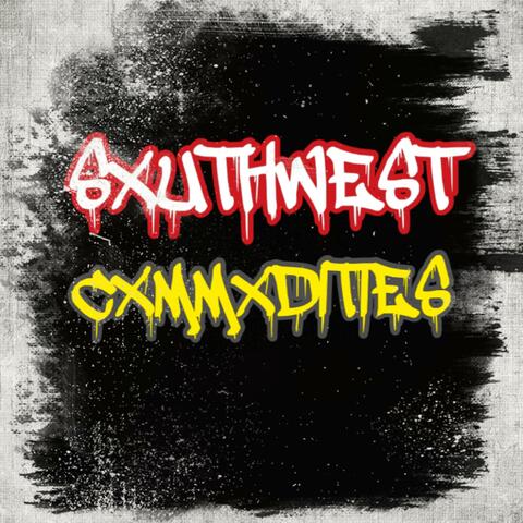 SXUTHWEST CXMMXDITIES