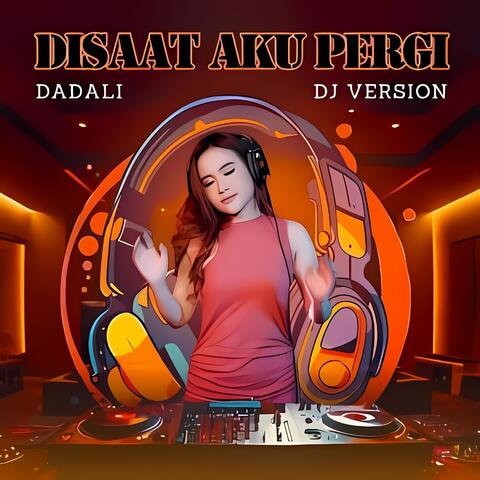 Disaat Aku Pergi