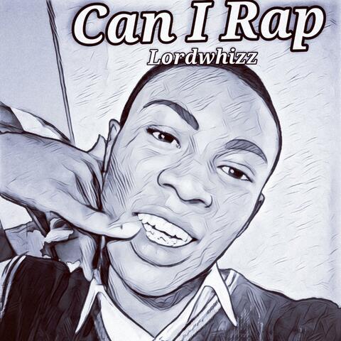 Can I rap