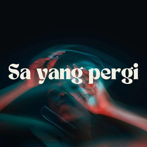 Sa Yang Pergi