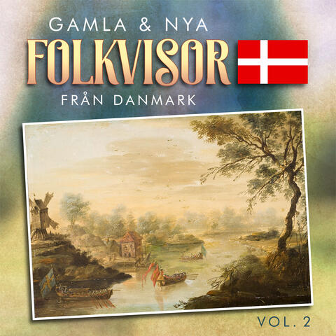 GAMLA & NYA FOLKVISOR från DANMARK, vol.2