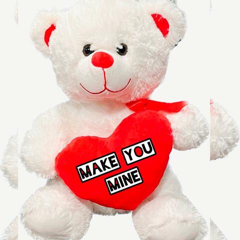 Make You Mine