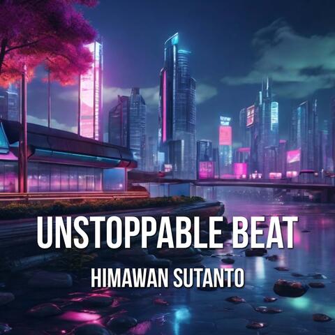 Unstoppable Beat