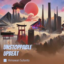 Unstoppable Upbeat