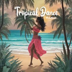 Tropical Dance