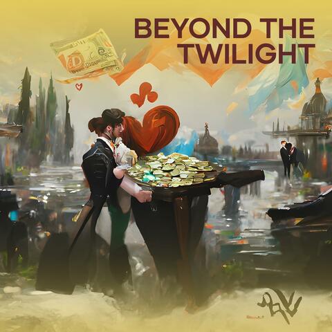 Beyond the Twilight