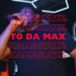 To Da Max