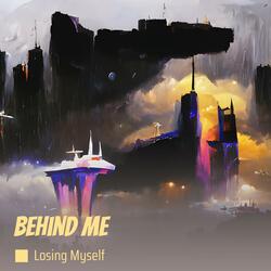 Behind Me