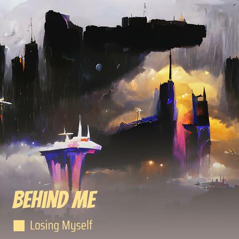 Behind Me