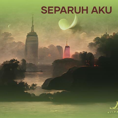 Separuh Aku