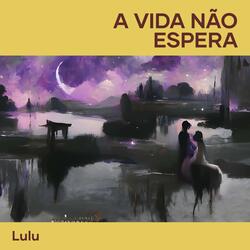 A Vida Não Espera
