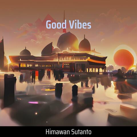 Good Vibes