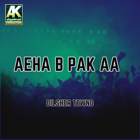 Aeha B Pak Aa