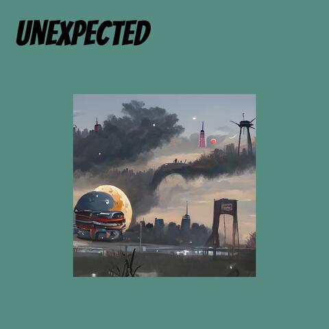 Unexpected