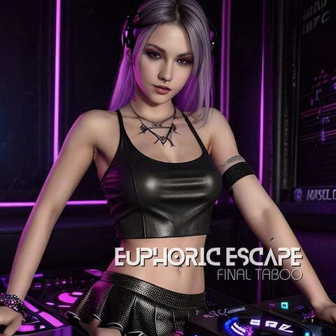 Euphoric Escape