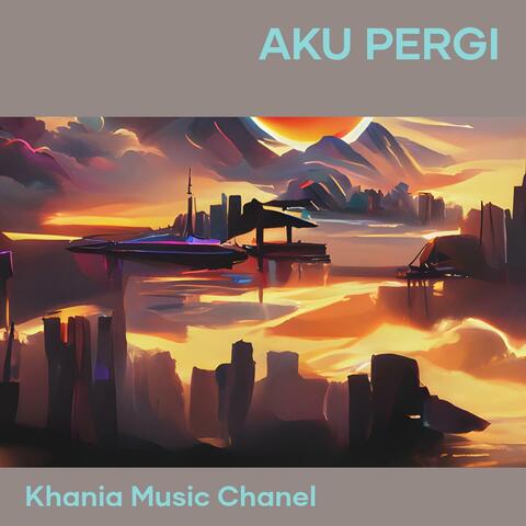 Aku Pergi