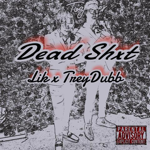 Dead Shxt