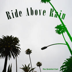 Ride Above Rain