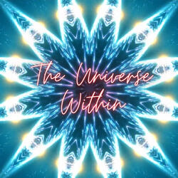 The Universe Within