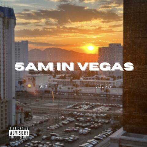 5AM in Vegas
