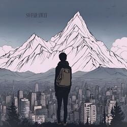 SO FAR AWAY