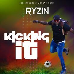 KICKING IT