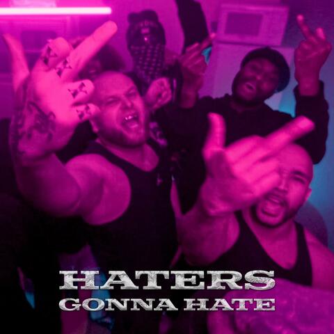 HATERS GONNA HATE