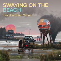 Swaying on the Beach