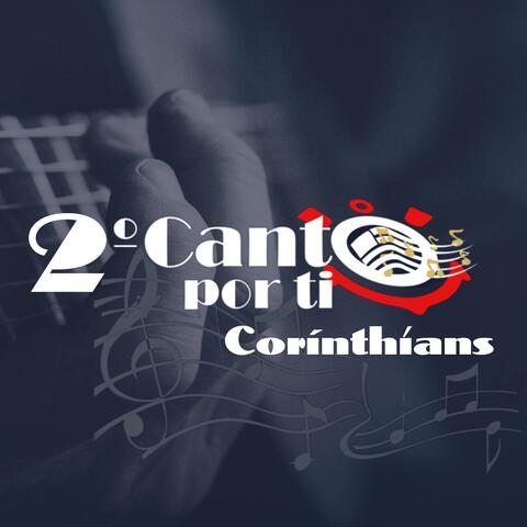2° Canto por Ti, Corinthians