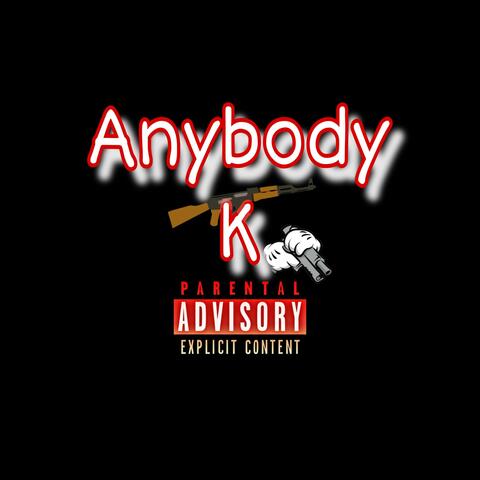 Anybody K