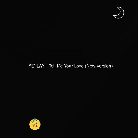 Tell Me Your Love