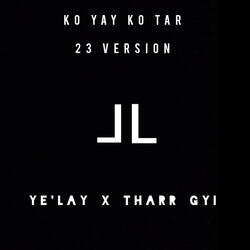 KO YAY KO TAR