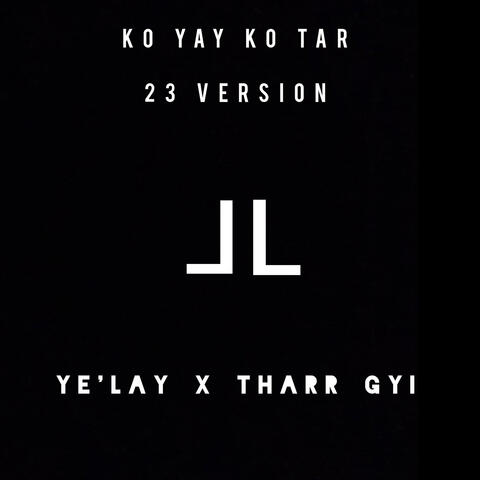 KO YAY KO TAR