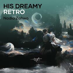 His Dreamy Retro